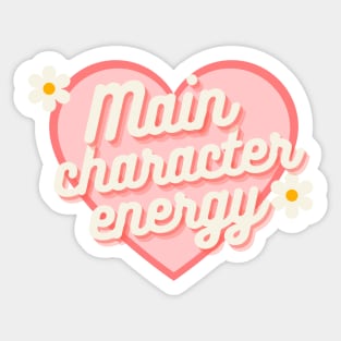 Main Character Energy Sticker